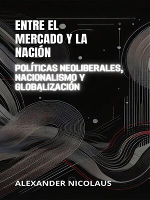 cover image of Entre El Mercado Y La Nación